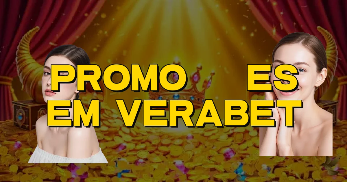 Promoções Em Verabet Oficial