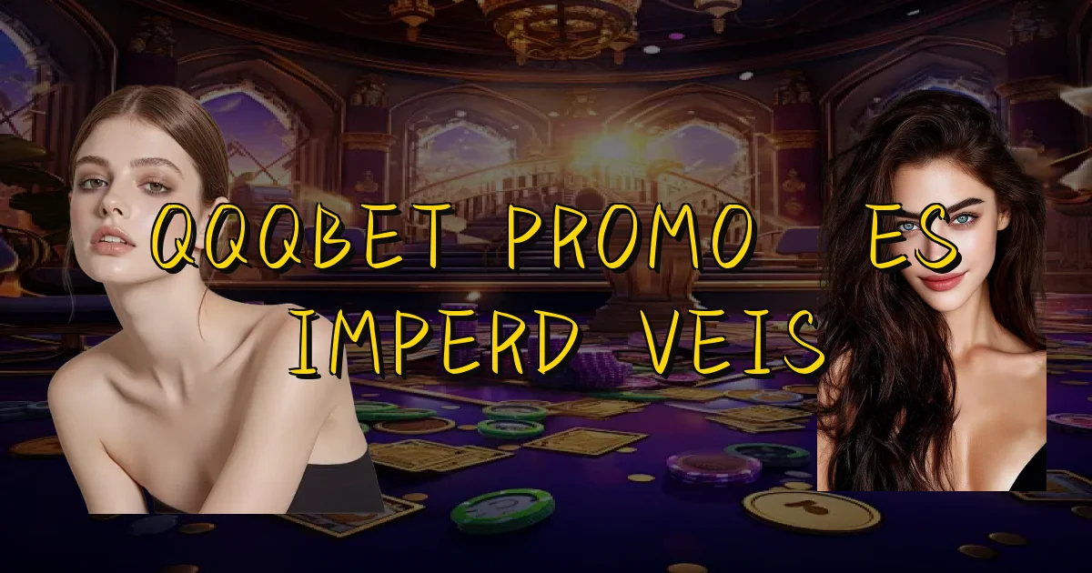 Qqqbet Promoções Imperdíveis Oficial