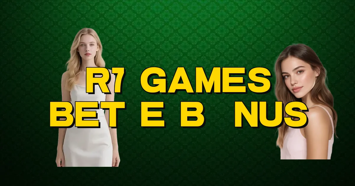 R7 Games Bet E Bônus Oficial