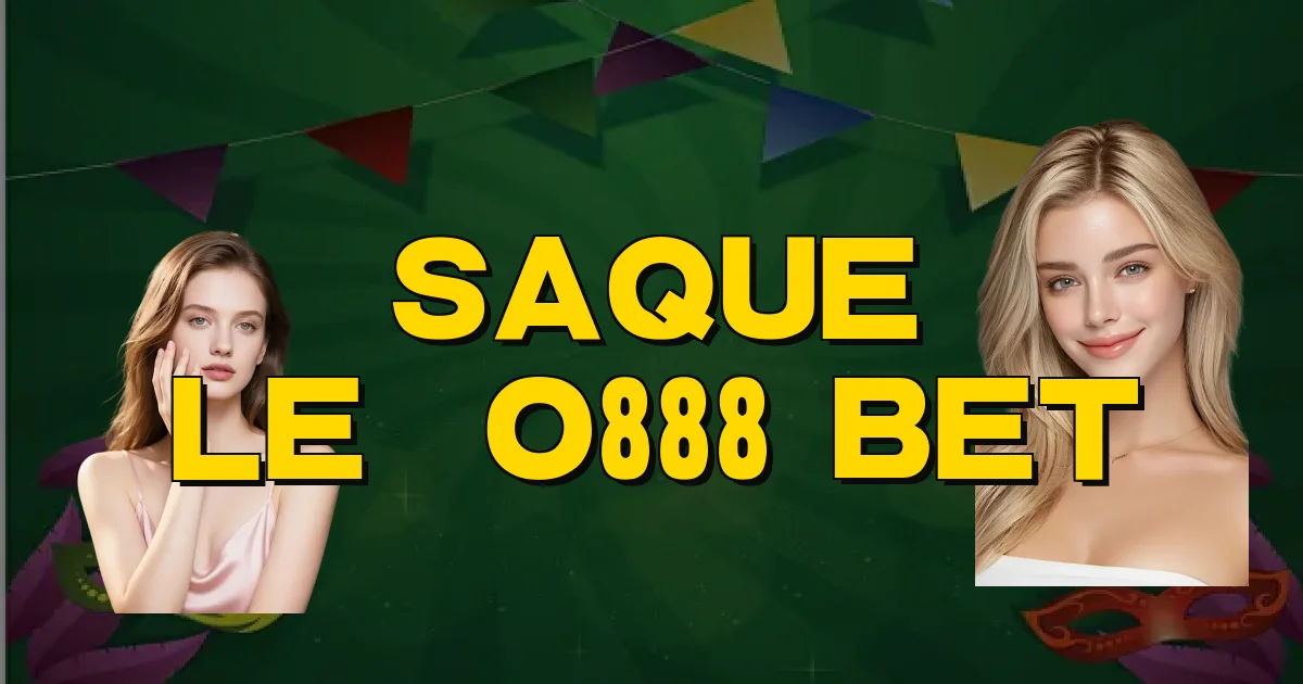 Saque Leão888 Bet Oficial