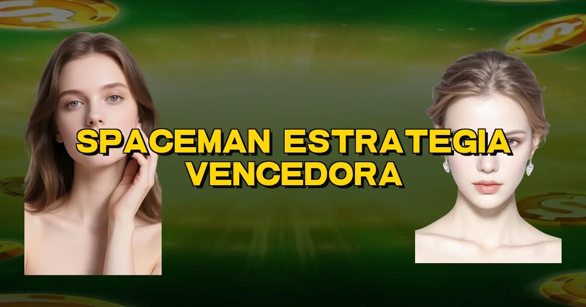 Spaceman Estrategia Vencedora Oficial