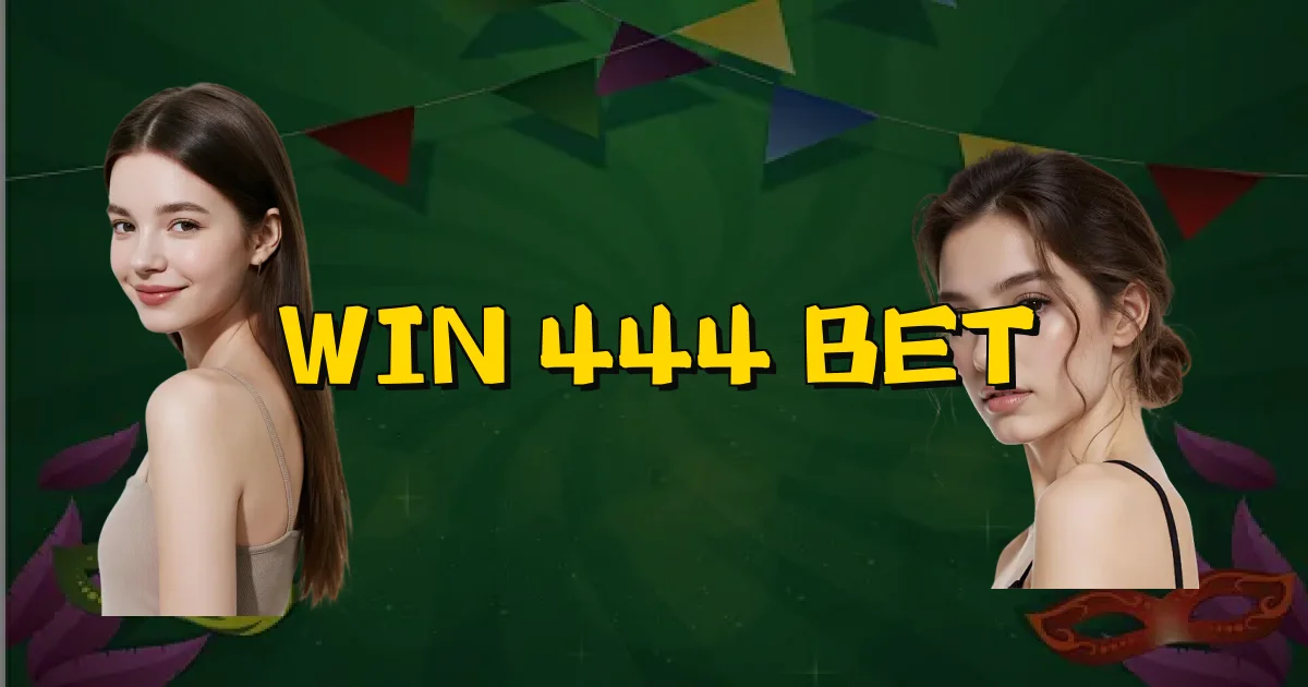 Win 444 Bet Oficial